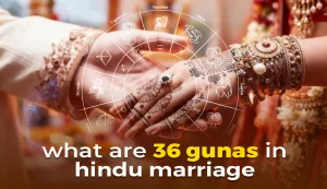 What are the 36 gunas in Hindu Marriage